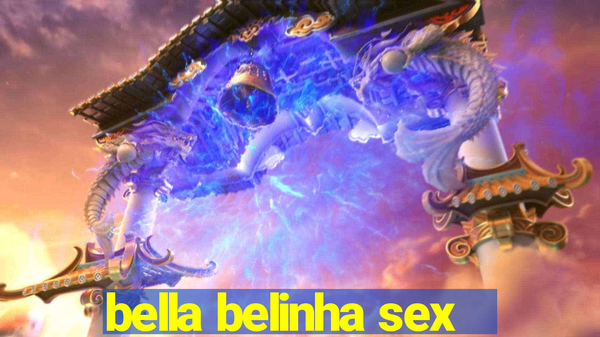 bella belinha sex